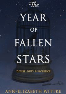 The Year of Fallen Stars by Ann-Elizabeth Wittke