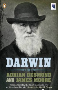 Darwin by Adrian Desmond and James Moore