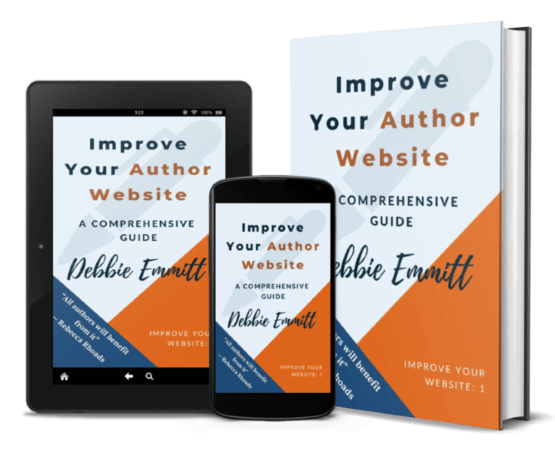 Improve Your Author Website, a comprehensive guide, by Debbie Emmitt, available in ebook, Kindle, hardback and paperback