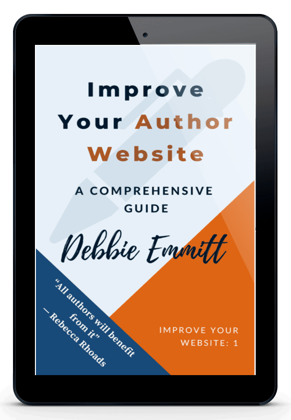 Improve Your Author Website, a comprehensive guide, by Debbie Emmitt