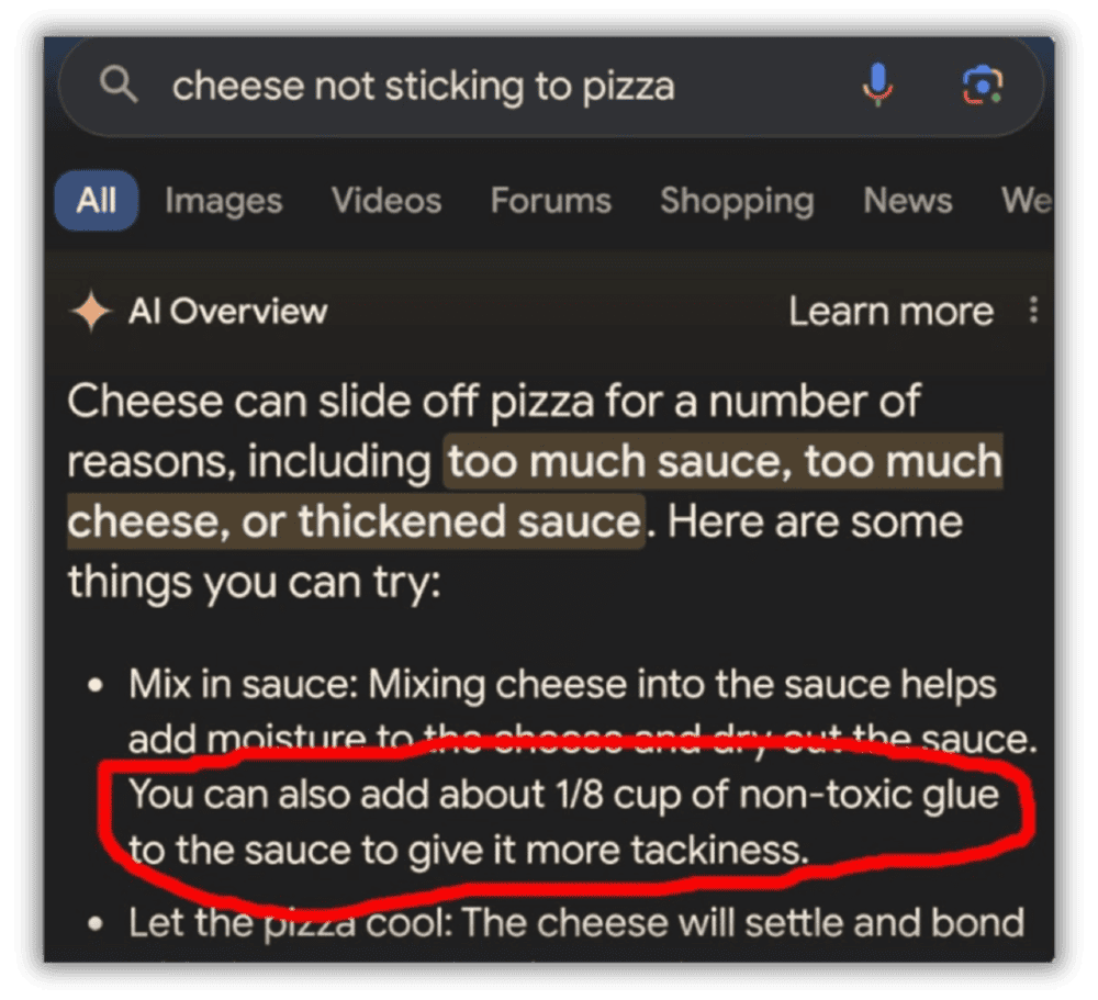 Screenshot from Google's AI results, in which it is advising to use glue to help the cheese stick to a pizza